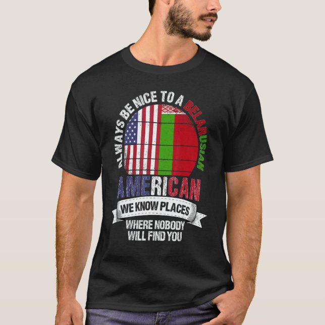 Camiseta Belarusian American We know Places where Belarus F (Frente)