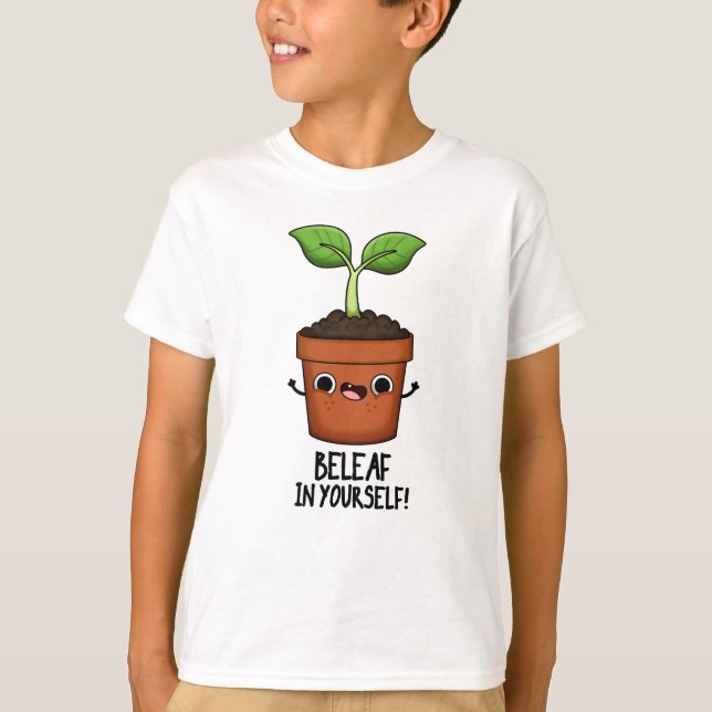 Camiseta Beleaf No Seu Funny Plant Pun (Frente)
