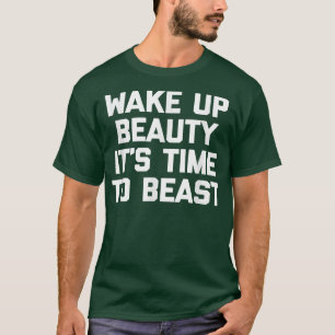 Camiseta Beleza acordar, é hora de assombrar o trabalho de 