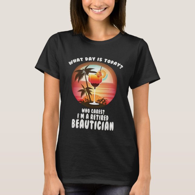 Camiseta Beleza aposentada aposentada aposentada (Frente)
