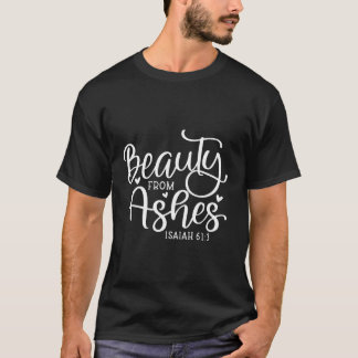 Camiseta Beleza da Citação Ashes Psalm Christian Say