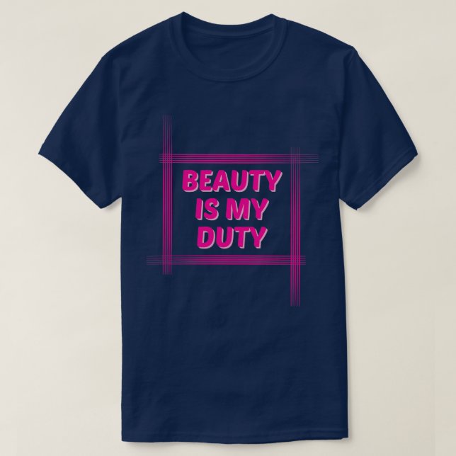 Camiseta Beleza é meu dever (Frente do Design)