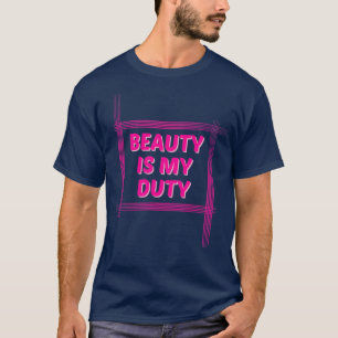 Camiseta Beleza é meu dever