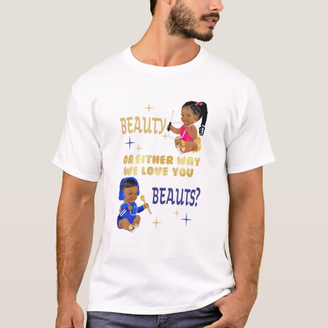 Camiseta Beleza Ou Batida De Qualquer Maneira Que Amo Você  (Frente)