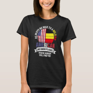 Camiseta Belga Americano Nós conhecemos Lugares onde País B