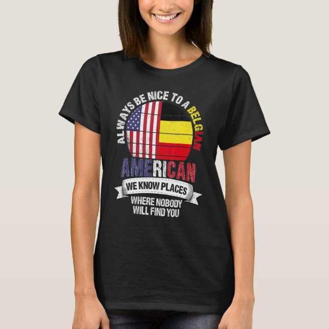 Camiseta Belgian American We know Places where Country Belg (Frente)