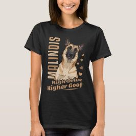 Camiseta Belgian Malinois Alta Condução Maior Tolice