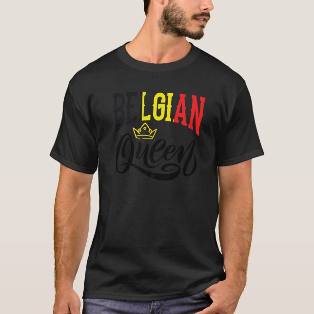 Camiseta Belgian Queen Belgium Belgian Belgium Flag (Frente)