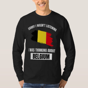 Camiseta Bélgica ama desculpa não estar ouvindo pensar Abo