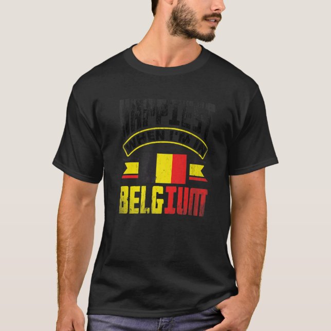 Camiseta Belgium Belgian Belgium Flag Happiest When Im In B (Frente)