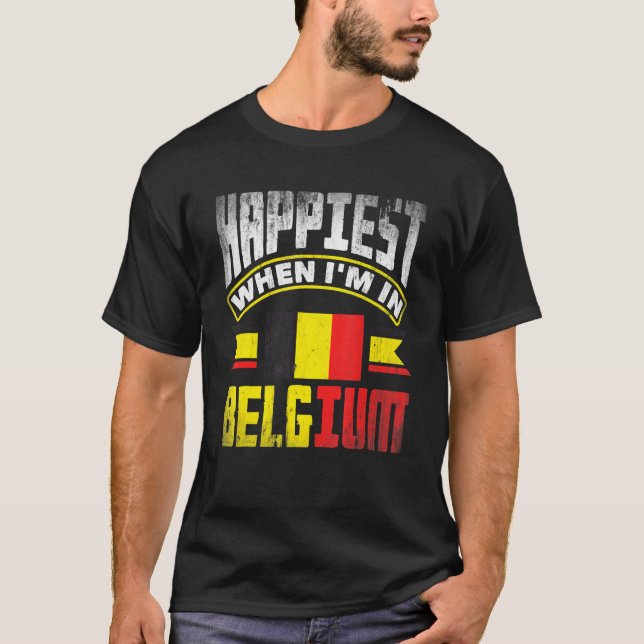 Camiseta Belgium Belgian Belgium Flag Happiest When Im In B (Frente)