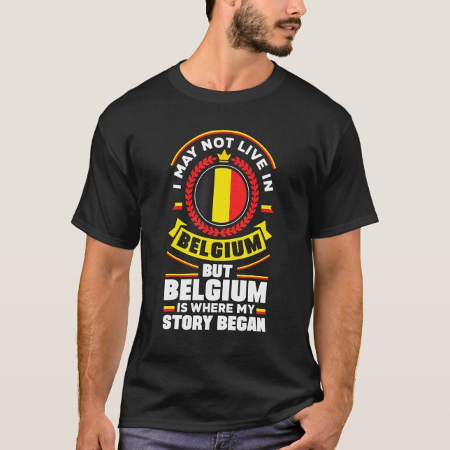 Camiseta Belgium Belgian Belgium Flag Quote (Frente)