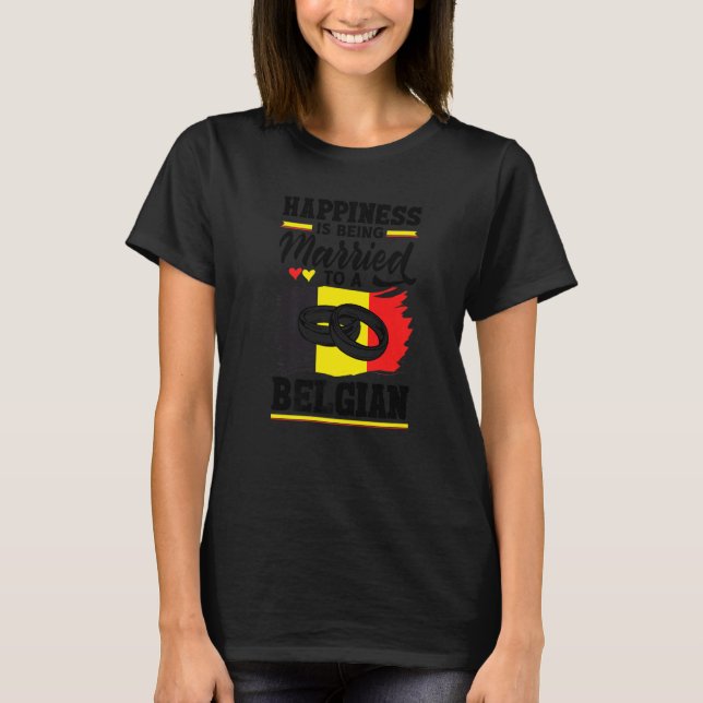 Camiseta Belgium Belgian Flag Happiness Is Beign Married To (Frente)