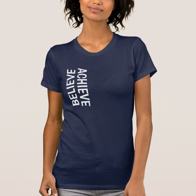 CAMISETA BELIEVE=ACHIEVE (Frente)