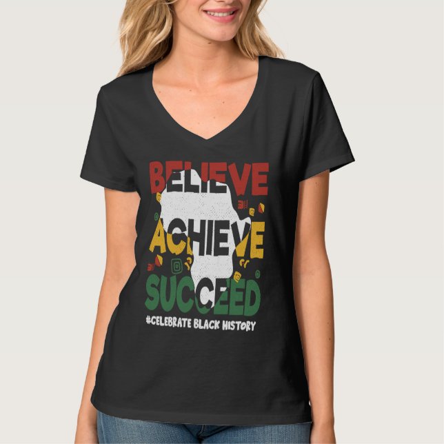 Camiseta Believe Achieve Succeed Black History Month Black  (Frente)
