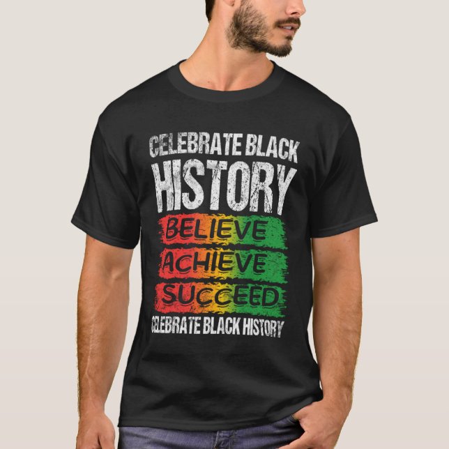 Camiseta Believe Achieve Succeed Black History Month Proud  (Frente)