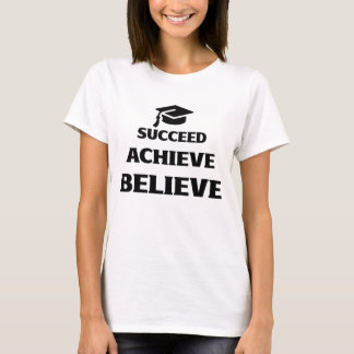Camiseta Believe Achieve Succeed Motivational T-Shirt