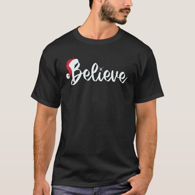 Camiseta Believe  Christmas Santa Claus Hat Xmas PJ costume (Frente)