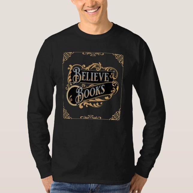 Camiseta Believe In Books Book Nerd Library Avid Readers Me (Frente)