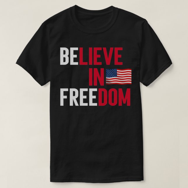 Camiseta believe in freedom american flag (Frente do Design)