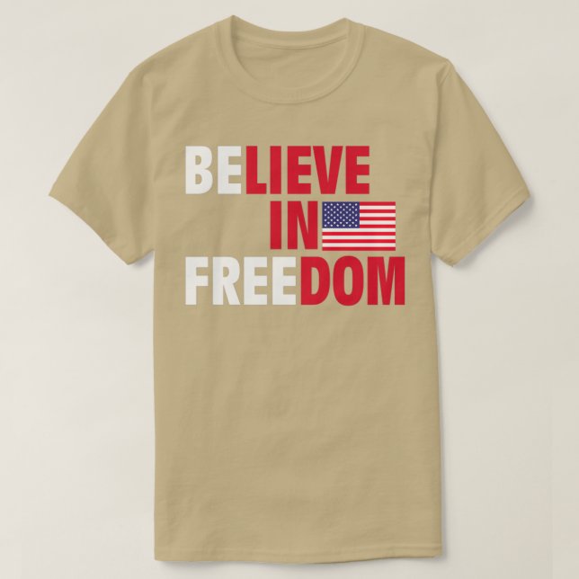 Camiseta believe in freedom american flag 3 (Frente do Design)