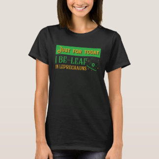 Camiseta Believe In Leprechauns Today Lucky Teacher St Patr