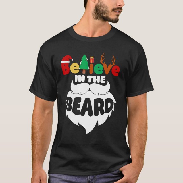 Camiseta Believe in the Beard Christmas Santa Claus Xmas Me (Frente)