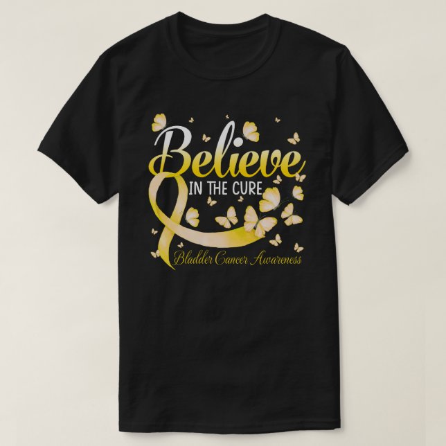 Camiseta Believe In The Cure Bladder Cancer Awareness Butte (Frente do Design)