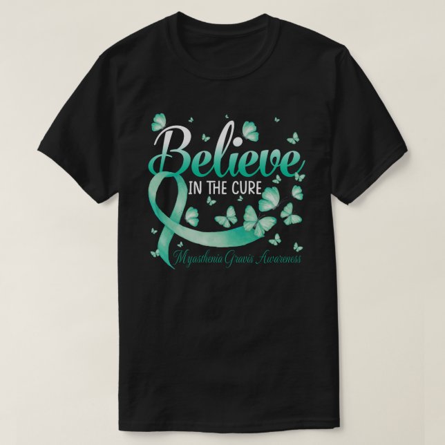 Camiseta Believe In The Cure Myasthenia Gravis Awareness Bu (Frente do Design)