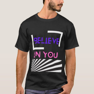 Camiseta Believe In You