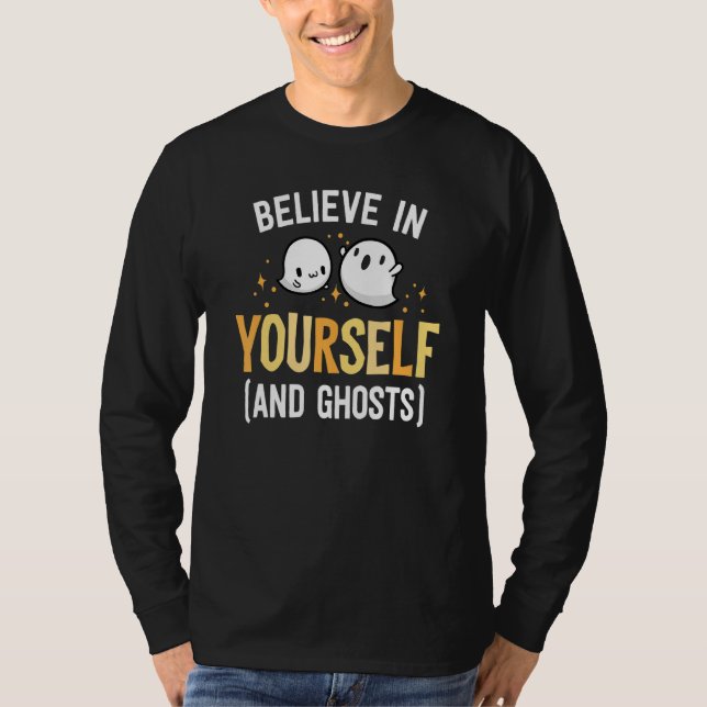 Camiseta Believe In Yourself And Ghosts Be Kind Kindness Ha (Frente)