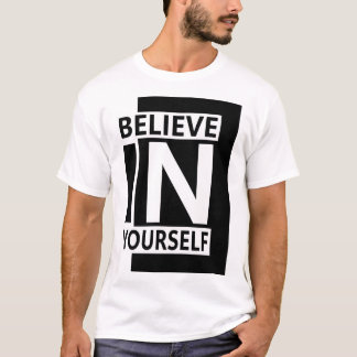 Camiseta Believe In Yourself - Bold Modern Motivational Quo
