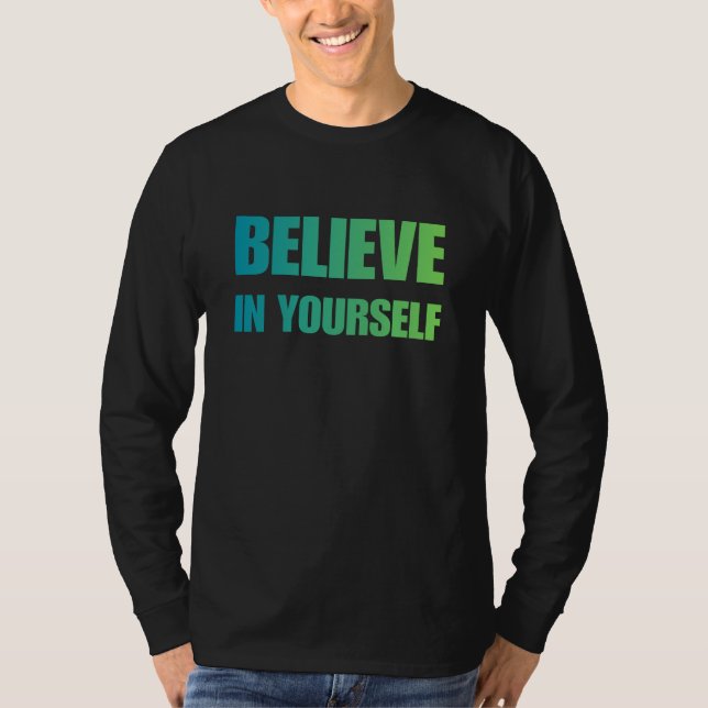 Camiseta Believe in Yourself – Bold Motivational T-Shirt (Frente)