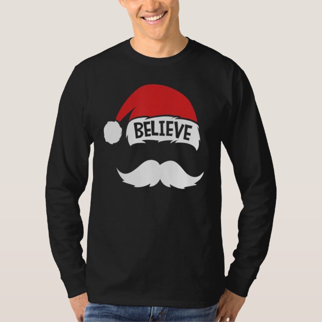 Camiseta Believe Quote On Santa Hat Mustache Family Reunion (Frente)