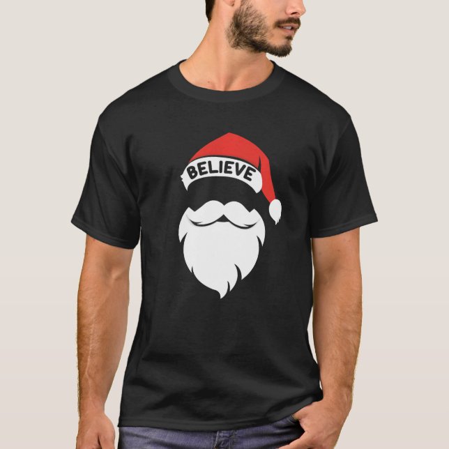 Camiseta Believe Quote On Santa Hat Mustache Family Reunion (Frente)