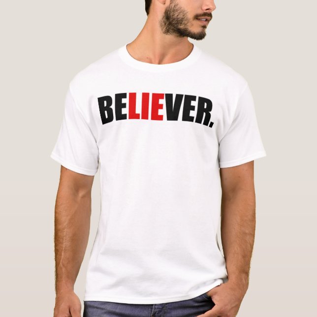 Camiseta BeLIEver. (Frente)
