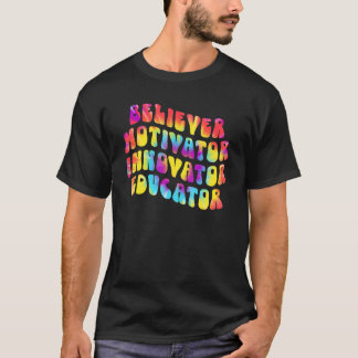 Camiseta Believer Motivator Innovator Educator Tie dye Teac