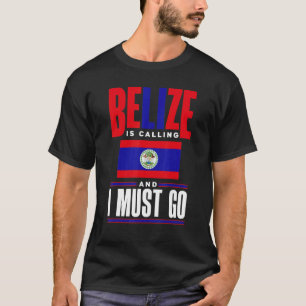 Camiseta Belize Belizenho Bandeira de Belize Belize Está Ch