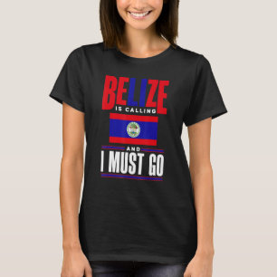 Camiseta Belize Belizenho Bandeira de Belize Belize Está Ch