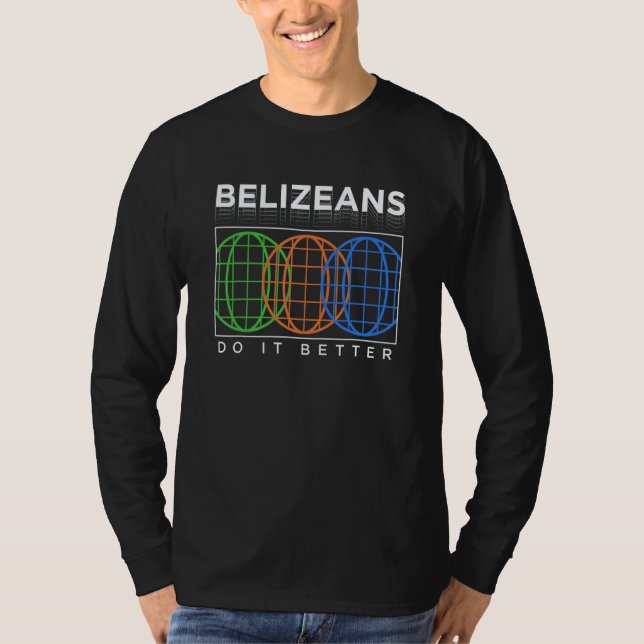 Camiseta Belizeans Do It Better  Patriotic Humor Nationalit (Frente)