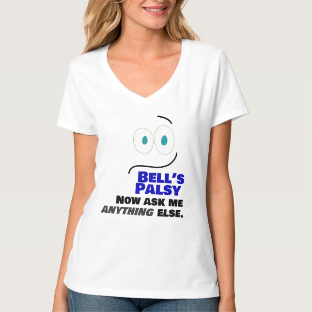Camiseta Bell's Palsy — Agora pergunte-me outra coisa. (Frente)