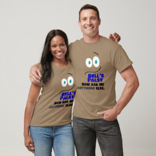 Camiseta Bell's Palsy — Agora pergunte-me outra coisa.