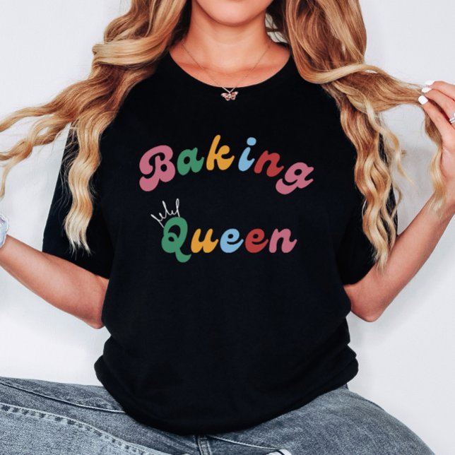 Camiseta Belo Diversão Retro-Baking Rainha Real Mulher Real (Criador carregado)