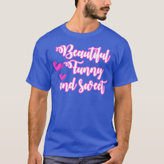 Camiseta Belo Engraçado E Doce