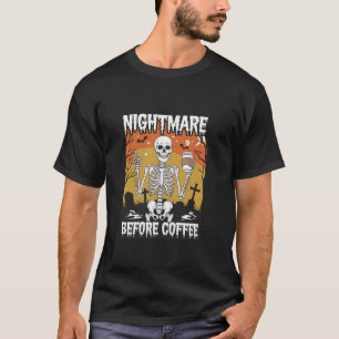 Camiseta Belo esqueleto Pesadelo antes do café Engraçado Ha