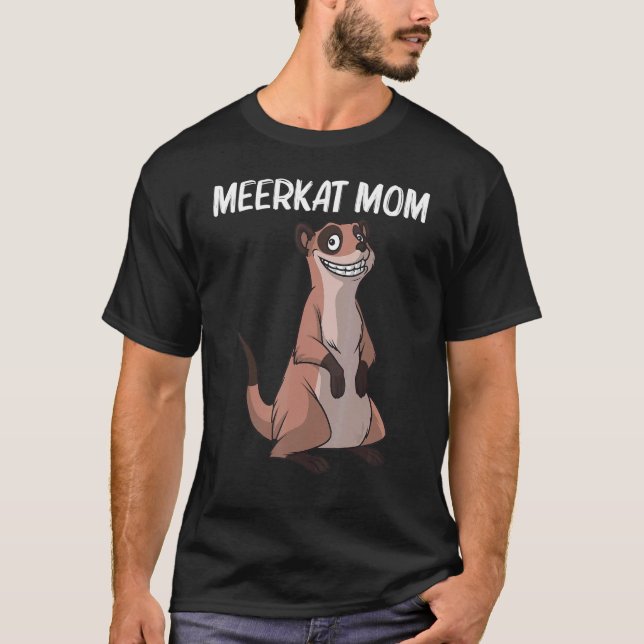 Camiseta Belo Meerkat Para Mamãe Meerkat Mongoose (Frente)
