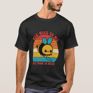 Camiseta Belo Para Mim Minha Mãe É Morto Mãe Roupa