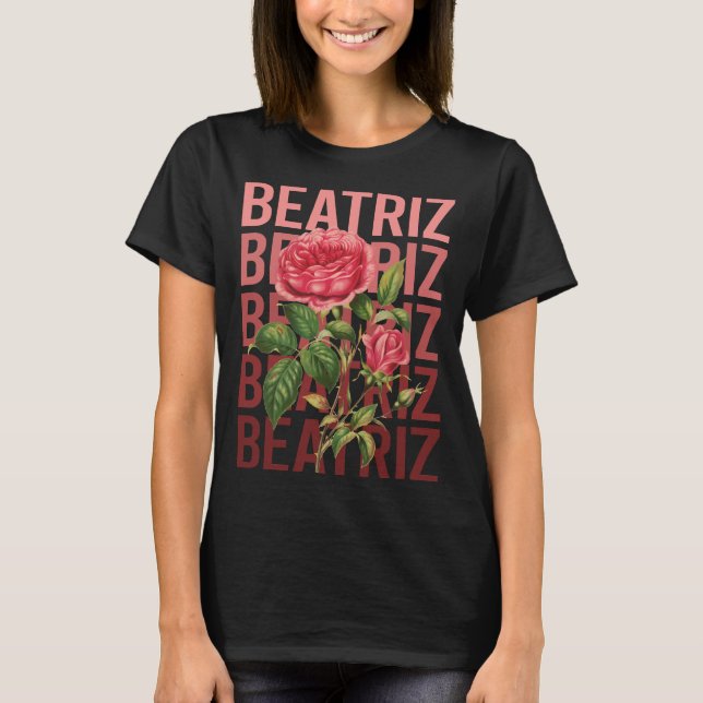 Camiseta Belos Rosas - Nome Beatriz (Frente)