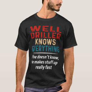 Camiseta Bem Driller Sabe Tudo