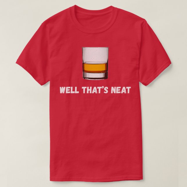 Camiseta Bem, Esse É Neat Scotch E Bourbon I (Frente do Design)